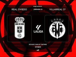 Tantangan Berat Villarreal: Mengamankan Tiga Poin Krusial di Markas Kuat Oviedo