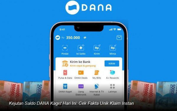 Menguak Fakta di Balik Mekanisme Cepat Klaim Saldo Digital Melalui Fitur Populer DANA