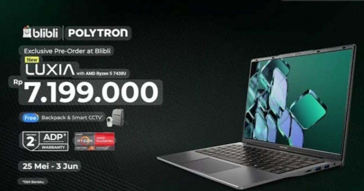 Polytron Hadirkan Luxia R5, Laptop Ryzen 5 dengan Harga Promo Mulai Rp7 Jutaan