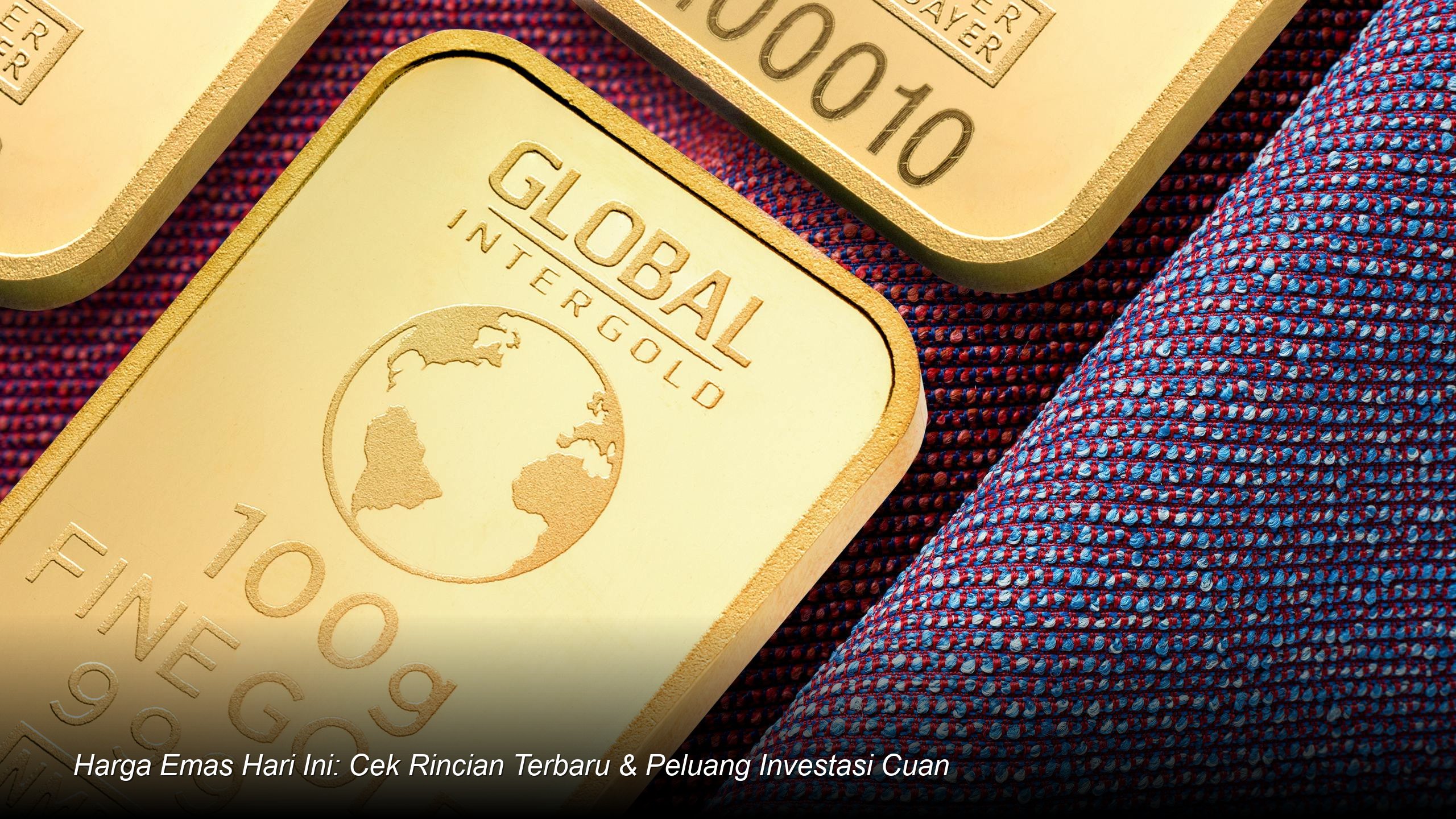 Analisis Pergerakan Harga Emas Hari Ini: Strategi Jitu Hadapi Ketidakpastian Ekonomi Global