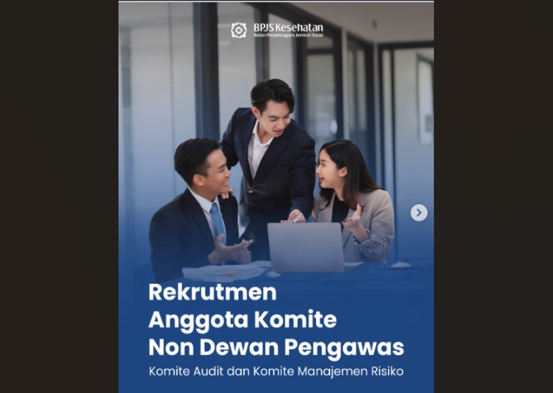 BPJS Kesehatan Buka Peluang Karir Baru: Rekrutmen Anggota Komite Non Dewan Pengawas Dimulai