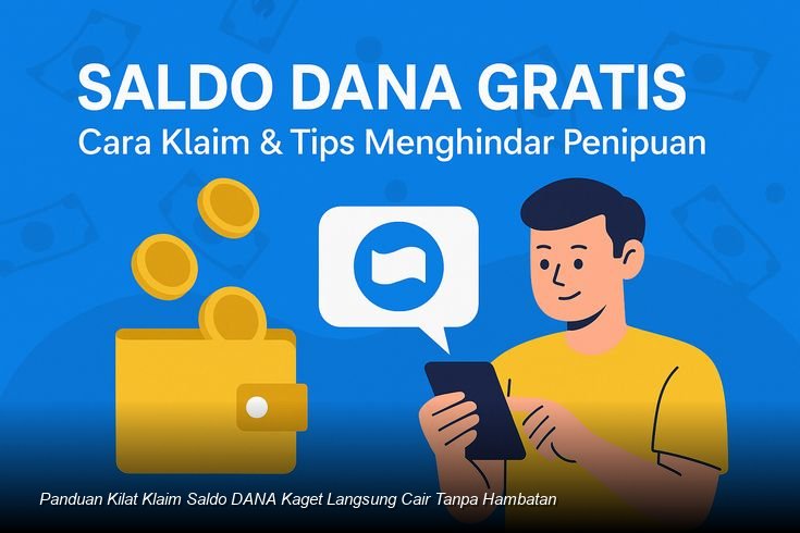 Panduan Kilat Klaim Saldo DANA Kaget Langsung Cair Tanpa Hambatan