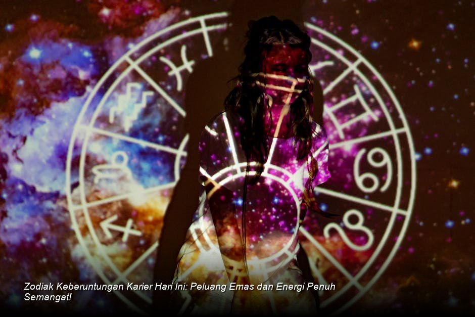 Zodiak Keberuntungan Karier Hari Ini: Peluang Emas dan Energi Penuh Semangat!